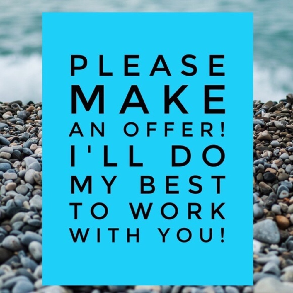 I am always ready to consider offers!
